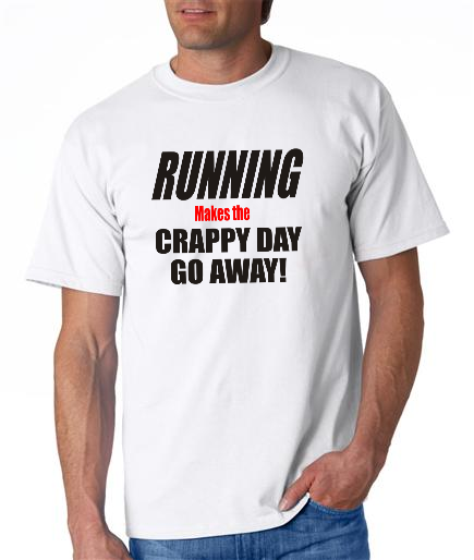 Running - Crappy Day Go Away - Mens White Short Sleeve Shirt